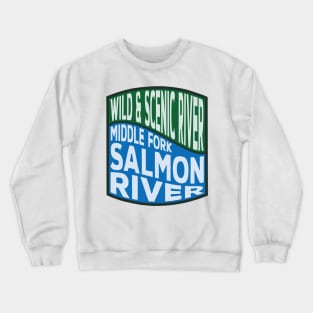 Middle Fork Salmon River Wild and Scenic River Wave Crewneck Sweatshirt